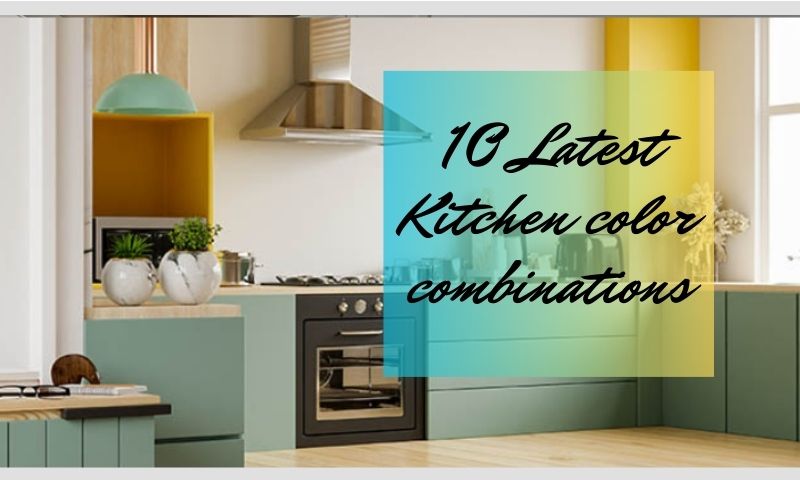 Top 10 Modular Kitchen Color Combinations - A Palette of Possibilities