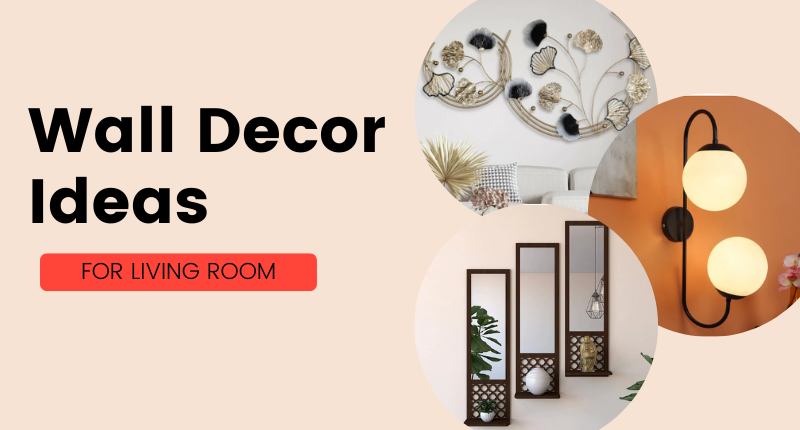 10 Wall Decor Ideas to Instantly Spruce Up Any Blank Space